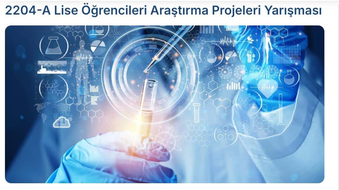 2204-A Lise Öğrencileri Araştırma Projeleri Yarışması